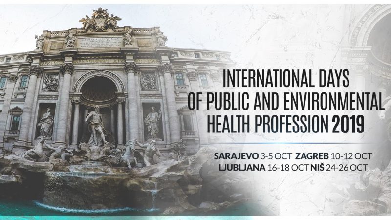 International Days of Environmental Public Health Profession 2019 International Symposium Zagreb, 10.-12. October, 2019